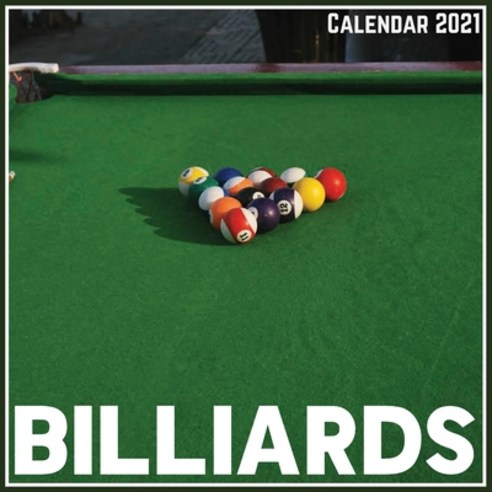 Billiards Calendar 2021: Official Billiards Calendar 2021 12 Months Paperback, Independently Published, English, 9798704625629
