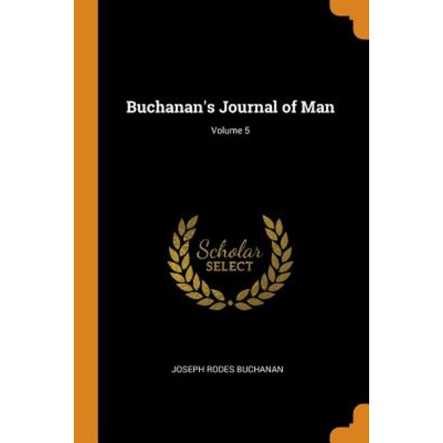 (영문도서) Buchanan''s Journal of Man; Volume 5 Paperback, Franklin Classics, English, 9780342294039