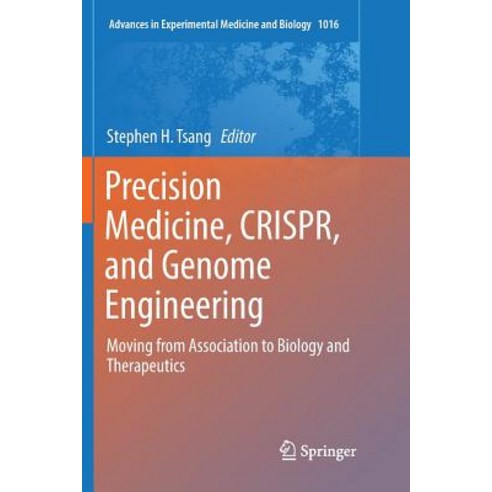 (영문도서) Precision Medicine Crispr and Genome Engineering: Moving from Association to Biology and Th... Paperback, Springer, English, 9783319876672