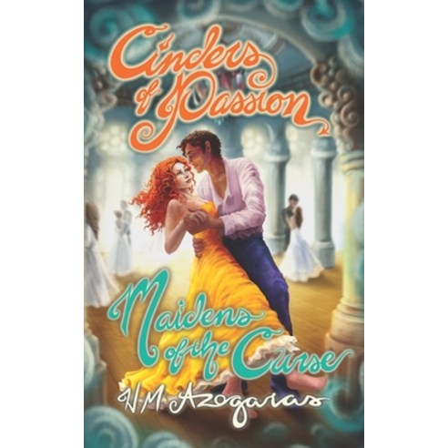 (영문도서) Cinders of Passion: Maidens of the Curse (Book One) Paperback, Independently Published, English, 9798375046013
