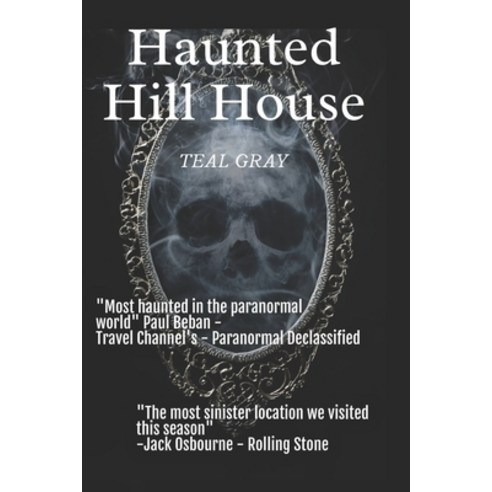Haunted Hill House: Darkness Resides In Texas Paperback, Independently Published, English, 9798708285638