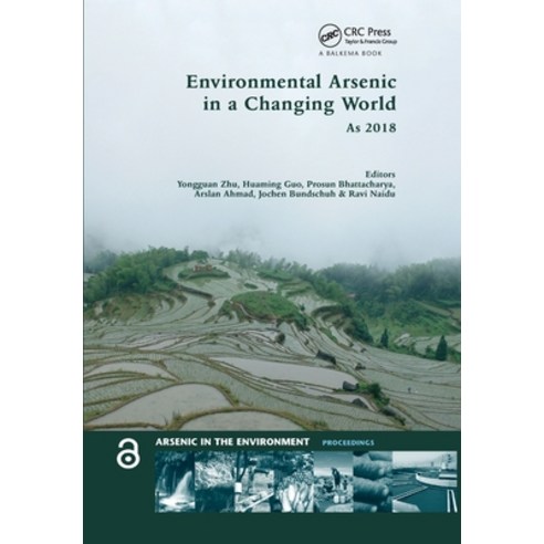 (영문도서) Environmental Arsenic in a Changing World: Proceedings of the 7th International Congress and ... Paperback, CRC Press, English, 9780367779214
