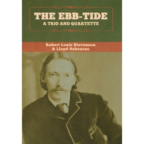 (영문도서) The Ebb-Tide: A Trio and Quartette Hardcover, Bibliotech Press, English, 9781647995355