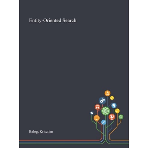 Entity-Oriented Search Hardcover, Saint Philip Street Press, English, 978101327