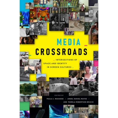 Media Crossroads: Intersections of Space and Identity in Screen Cultures Paperback, Duke University Press, English, 9781478011743
