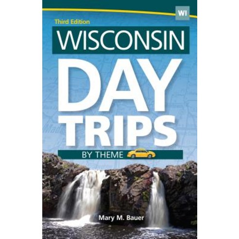 Wisconsin Day Trips by Theme Hardcover, Adventure Publications, English, 9781591938637