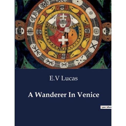 (영문도서) A Wanderer In Venice Paperback, Culturea, English, 9791041983292