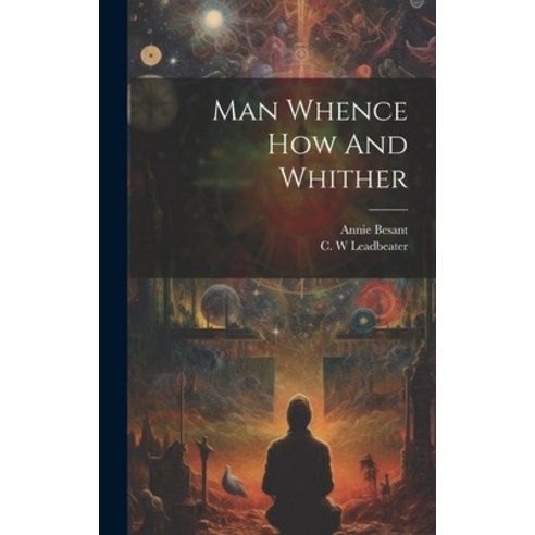 (영문도서) Man Whence How And Whither Hardcover, Legare Street Press, English, 9781022887787