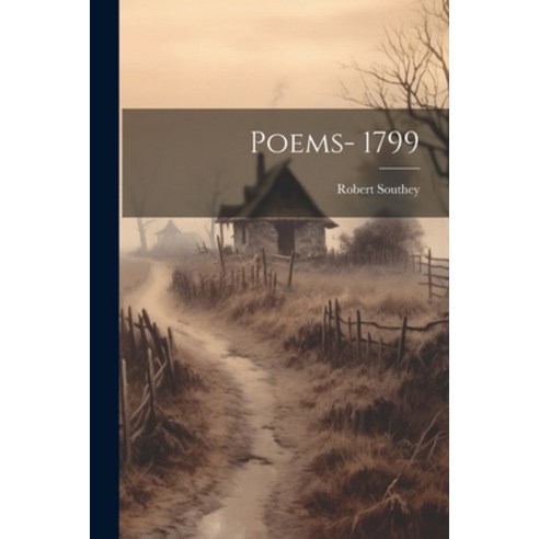 (영문도서) Poems- 1799 Paperback, Legare Street Press, English, 9781022061828