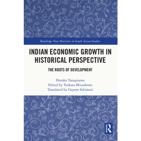 (영문도서) Indian Economic Growth in Historical Perspective: The Roots of Development Paperback, Routledge, English, 9781032377209