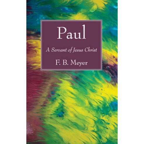 (영문도서) Paul: A Servant of Jesus Christ Paperback, Wipf & Stock Publishers, English, 9781532617416