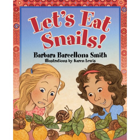 Let''s Eat Snails! Hardcover, NewSouth Books, English, 9781588384034