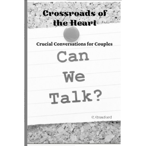 (영문도서) Crucial Conversations for Couples: Can We Talk? Paperback, Lulu.com, English, 9781312023574
