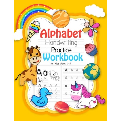 Alphabet Handwriting Practice Workbook for kids ages 3-5: Letter tracing and alphabet writing book f... Paperback, Independently Published