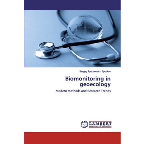 Biomonitoring in geoecology Paperback, LAP Lambert Academic Publishing