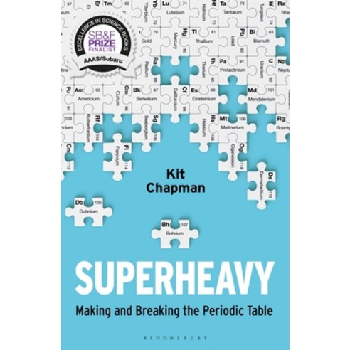 Superheavy: Making and Breaking the Periodic Table Paperback, Bloomsbury SIGMA