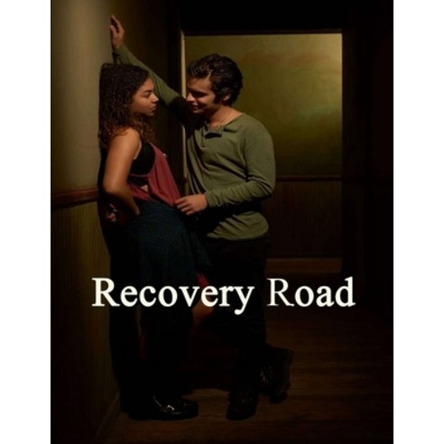 Recovery Road: Screenplay Paperback, Independently Published, English ...