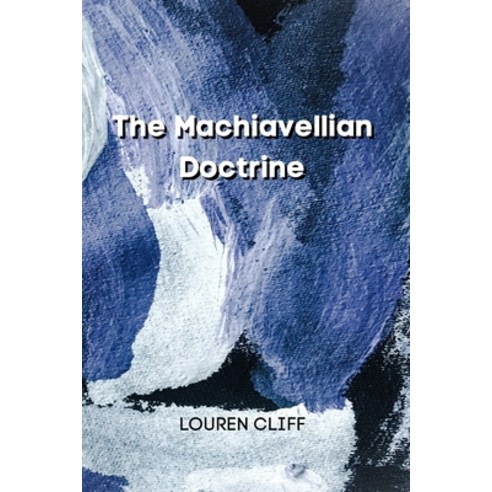 (영문도서) The Machiavellian Doctrine Paperback, Louren Cliff, English, 9788700215979