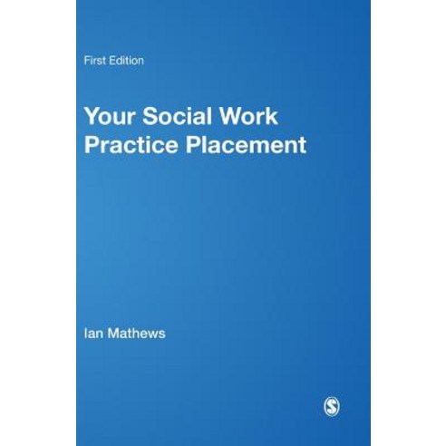 Your Social Work Practice Placement Hardcover, Sage Publications Ltd, English, 9781849201780