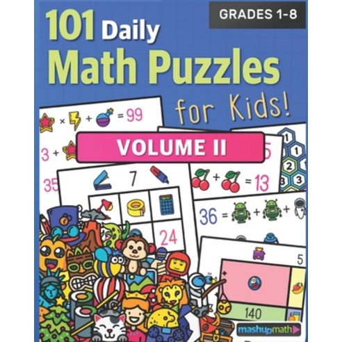 101 Daily Math Puzzles for Kids! Volume 2: For Students in Grades 1-8 ...