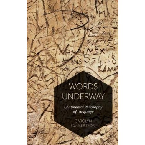 Words Underway: Continental Philosophy of Language Paperback, Rowman & Littlefield Publis..., English, 9781786608055