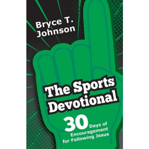 (영문도서) The Sports Devotional: 30 Days of Encouragement for Following Jesus Paperback, Invite Press, English, 9781963265064