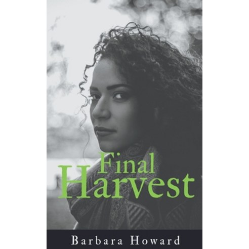 Final Harvest Paperback, Barbara Howard