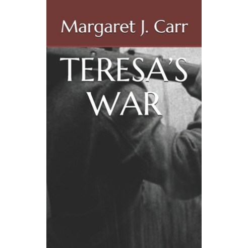 Teresa''s War Paperback, Independently Published, English, 9798736407804