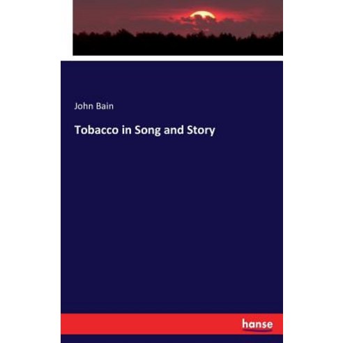Tobacco in Song and Story Paperback, Hansebooks, English, 9783337181918