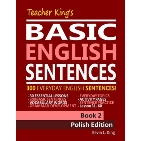(영문도서) Teacher King''s Basic English Sentences Book 2 - Polish Edition Paperback, Independently Published, 9798471862456