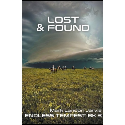 (영문도서) Lost and Found Paperback, Mark Landon Jarvis, English, 9798986701264