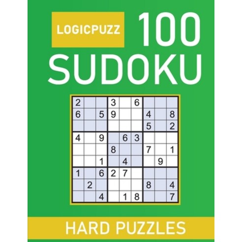 (영문도서) Logicpuzz 100 Sudoku Puzzles Hard: Large Print Sudoku Puzzle Book for Adults Solutions - Keep... Paperback, English, 9784003745069