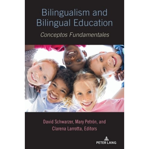 (영문도서) Bilingualism and Bilingual Education: Conceptos Fundamentales Paperback, Peter Lang Inc., Internatio..., English, 9781433184970