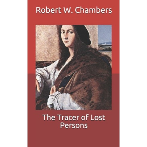 The Tracer of Lost Persons Paperback, Independently Published, English, 9798712078226