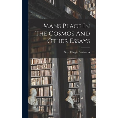 (영문도서) Mans Place In The Cosmos And Other Essays Hardcover, Legare Street Press, English, 9781013521577