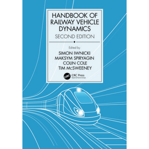 Handbook of Railway Vehicle Dynamics Second Edition, CRC Press, English, 9781138602854