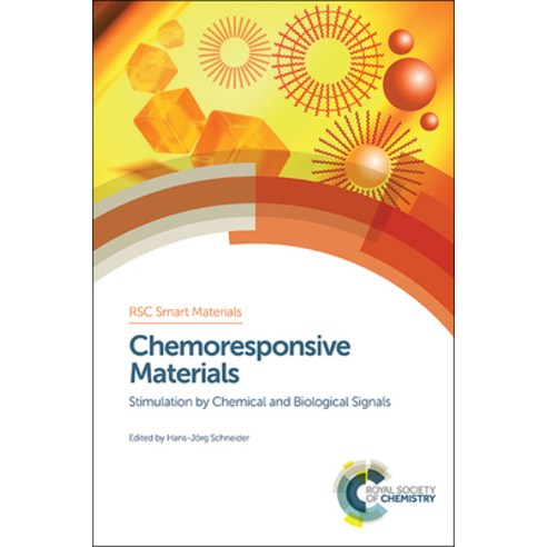 (영문도서) Chemoresponsive Materials: Stimulation by Chemical and Biological Signals Hardcover, Royal Society of Chemistry, English, 9781782620624