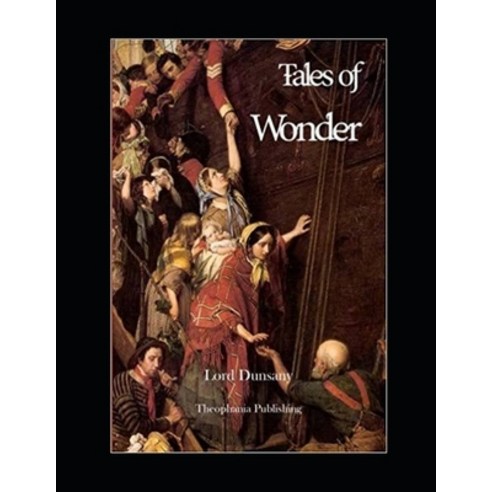 (영문도서) Tales of Wonder Illustrated Paperback, Independently Published, English, 9798463971999