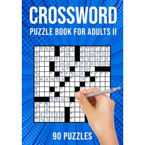 Crossword Puzzle Book for Adults II: Cross Word Activity Puzzlebook - 90 Puzzles (US Version) Paperback, Independently Published, English, 9798697604373