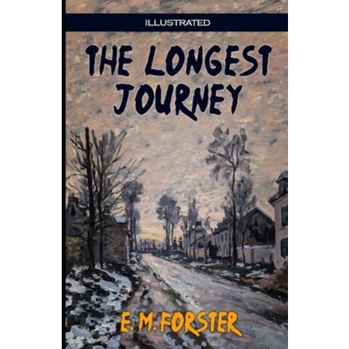 The Longest Journey Illustrated Paperback, Independently Published, English, 9798712396641