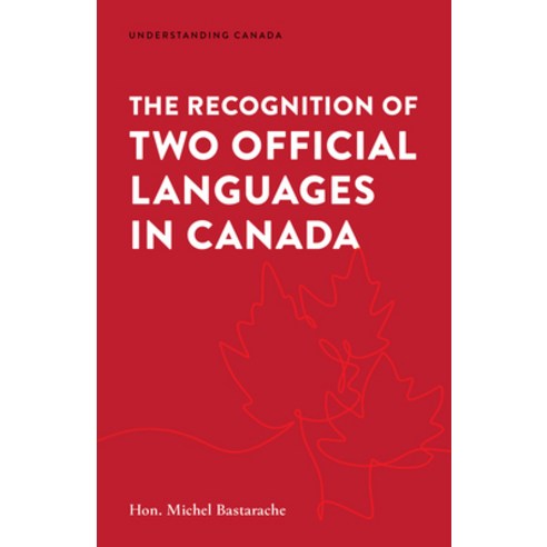 (영문도서) The Recognition of Two Official Languages in Canada Paperback, Irwin Law, English, 9781552216590