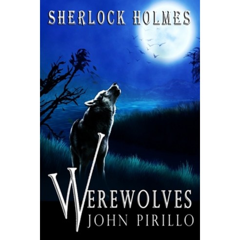 (영문도서) Sherlock Holmes Werewolves Paperback, Independently Published, English, 9798853981638