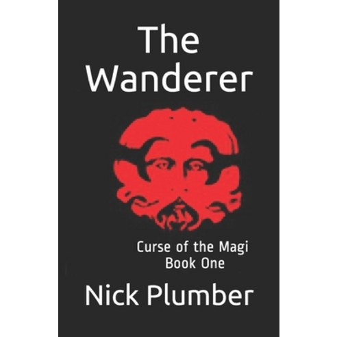 (영문도서) The Wanderer: Curse of the Magi Book One Paperback, Independently Published, English, 9798632358705