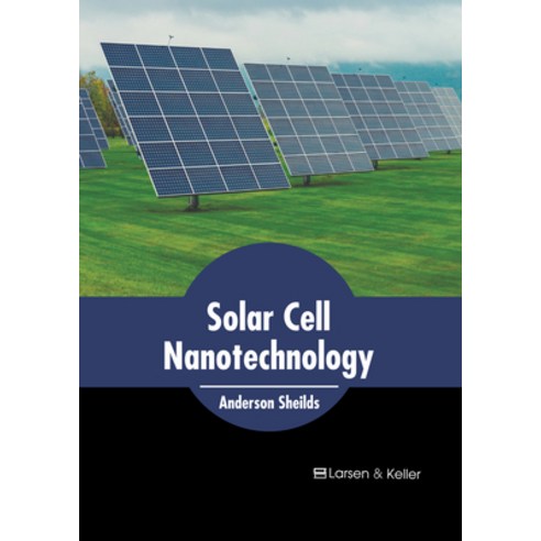 (영문도서) Solar Cell Nanotechnology Hardcover, Larsen and Keller Education, English, 9798888360804