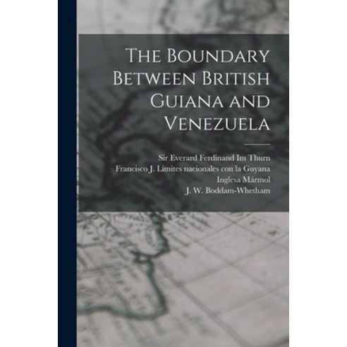 (영문도서) The Boundary Between British Guiana and Venezuela Paperback, Legare Street Press, English, 9781014613677