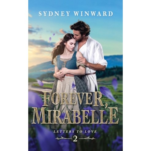 (영문도서) Forever Mirabelle: A Beauty and the Beast Retelling Paperback, Silver Forge Books, English, 9781737485490