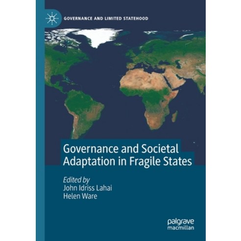 (영문도서) Governance and Societal Adaptation in Fragile States Paperback, Palgrave MacMillan, English, 9783030401368