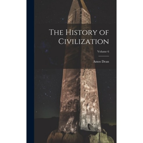 (영문도서) The History of Civilization; Volume 6 Hardcover, Legare Street Press, English, 9781020741814