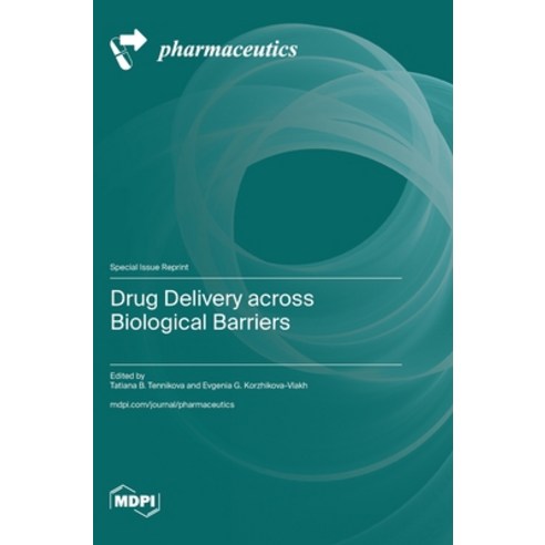 (영문도서) Drug Delivery across Biological Barriers Hardcover, Mdpi AG, English, 9783036590417