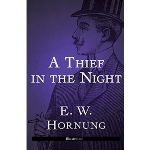 A Thief in the Night (Illustrated) Paperback, Independently Published, English, 9798564897198